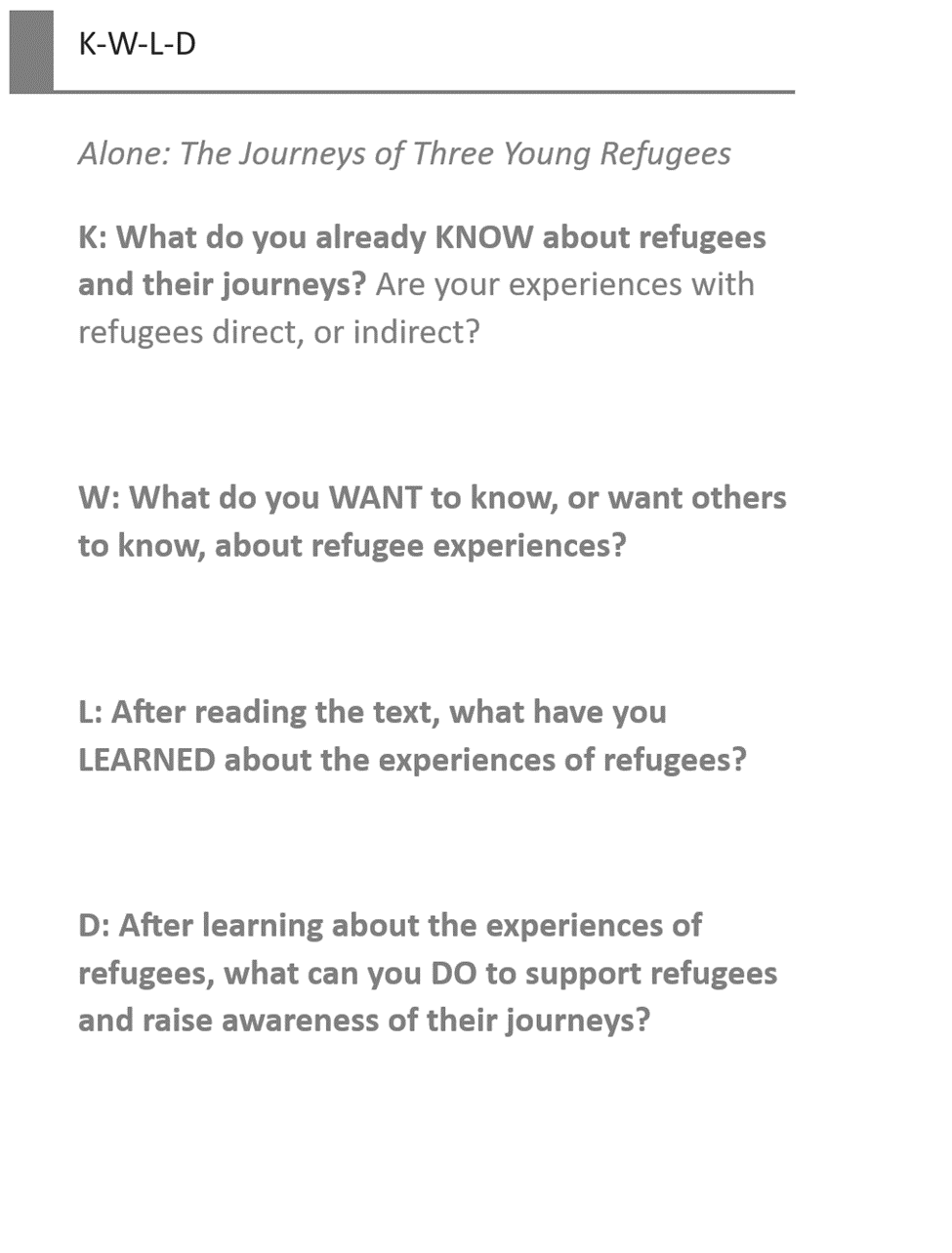 K-W-L-D: Alone: The Journeys of Three Young Refugees